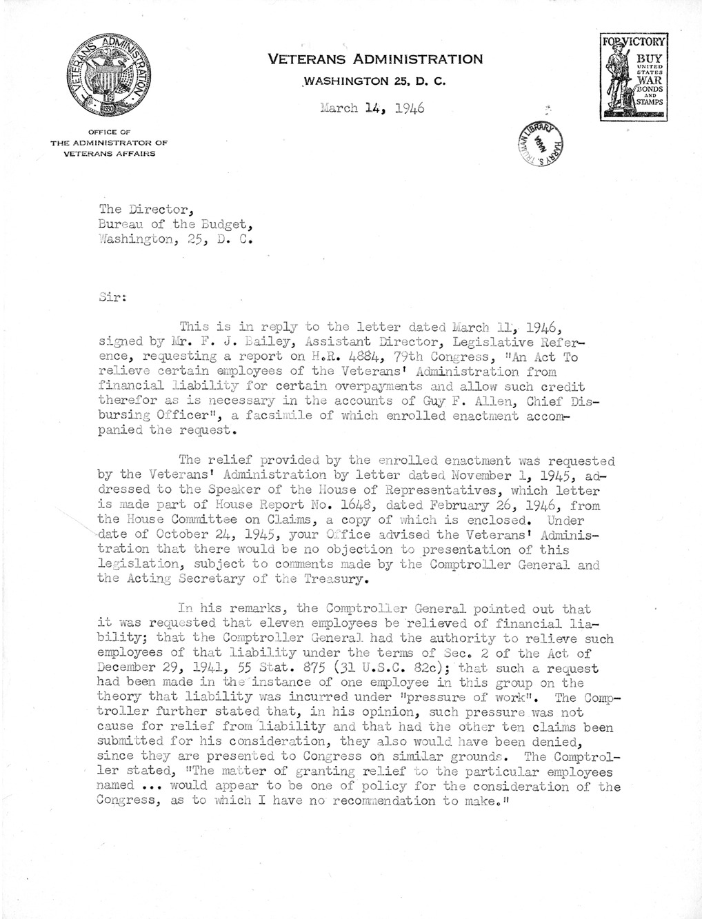 Memorandum from Frederick J. Bailey to M. C. Latta, H. R. 4884, To Relieve Certain Employees of the Veterans' Administration From Financial Liability for Certain Overpayments and Allow Such Credit Therefore as is Necessary in the Accounts of Guy F. Allen, Chief Disbursing Officer, with Attachments