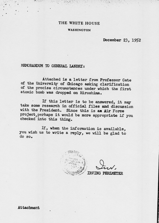 Correspondence between Harry S. Truman and James Cate, with attached White House memos