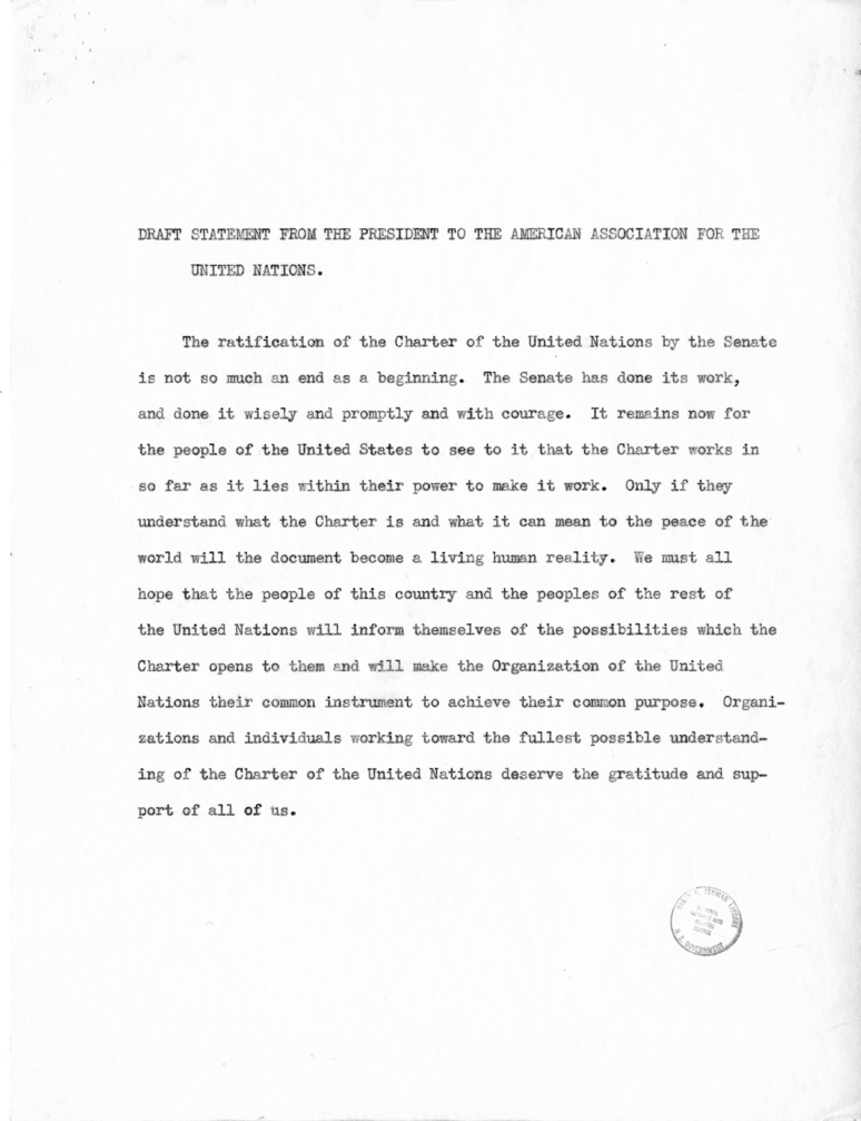 Draft Statement from President Harry S. Truman to the American Association For the United Nations, With Attached Internal Memos