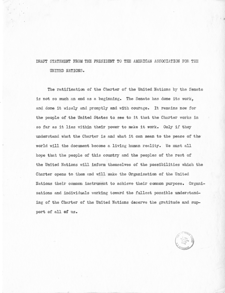 Draft Statement from President Harry S. Truman to the American Association For the United Nations, With Attached Internal Memos