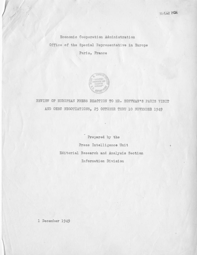 Review of European Press Reaction to Mr. Hoffman\'s Paris Visit and OEEC Negotiations, 25 October through 10 November 1949