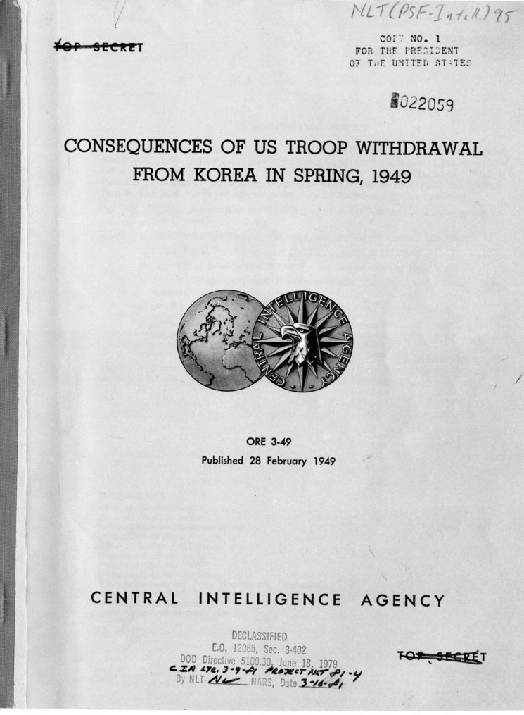 &quot;Consequences of U.S. Troop Withdrawal From Korea in Spring, 1949,&quot; Office of Reports and Estimates 3-49