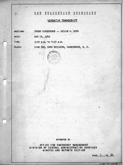 Transcript, press conference of Dillon S. Myer, Washington, DC, May 14, 1943. Papers of Dillon S. Myer.