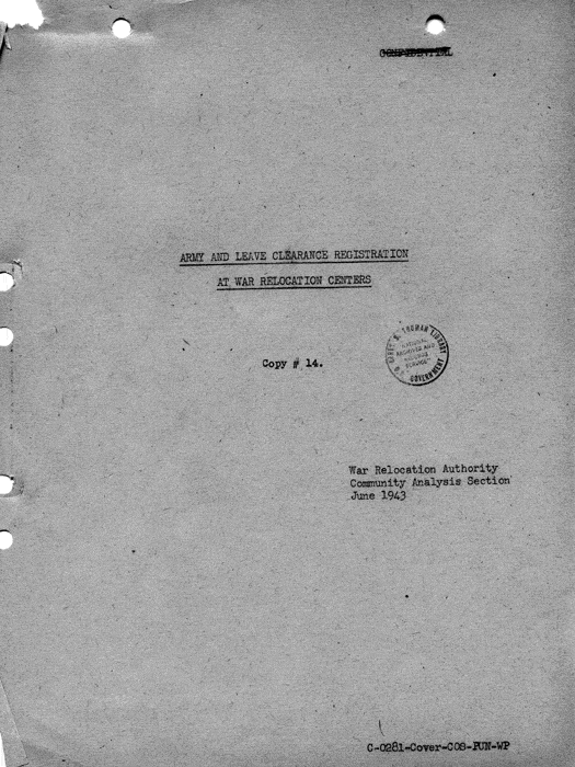 Report, Army and Leave Clearance Registration at War Relocation Centers, June 1943. Papers of Philleo Nash. 