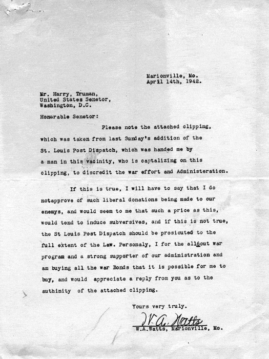 Letter, Harry S. Truman to W. A. Watts, April 28, 1942; with attachment, Harry S. Truman to W. A. Watts, April 22, 1942; and W. A. Watts to Harry S. Truman, April 14, 1942. Papers of Harry S. Truman: Papers as U. S. Senator and Vice President of the United States. 